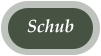 Schub